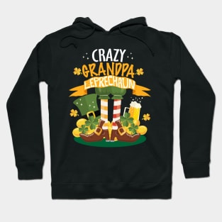 Crazy Grandpa Leprechaun St. Patrick's Day Funny T-shirt Hoodie